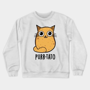 Purr-tato Funny Cat Potato Pun Crewneck Sweatshirt